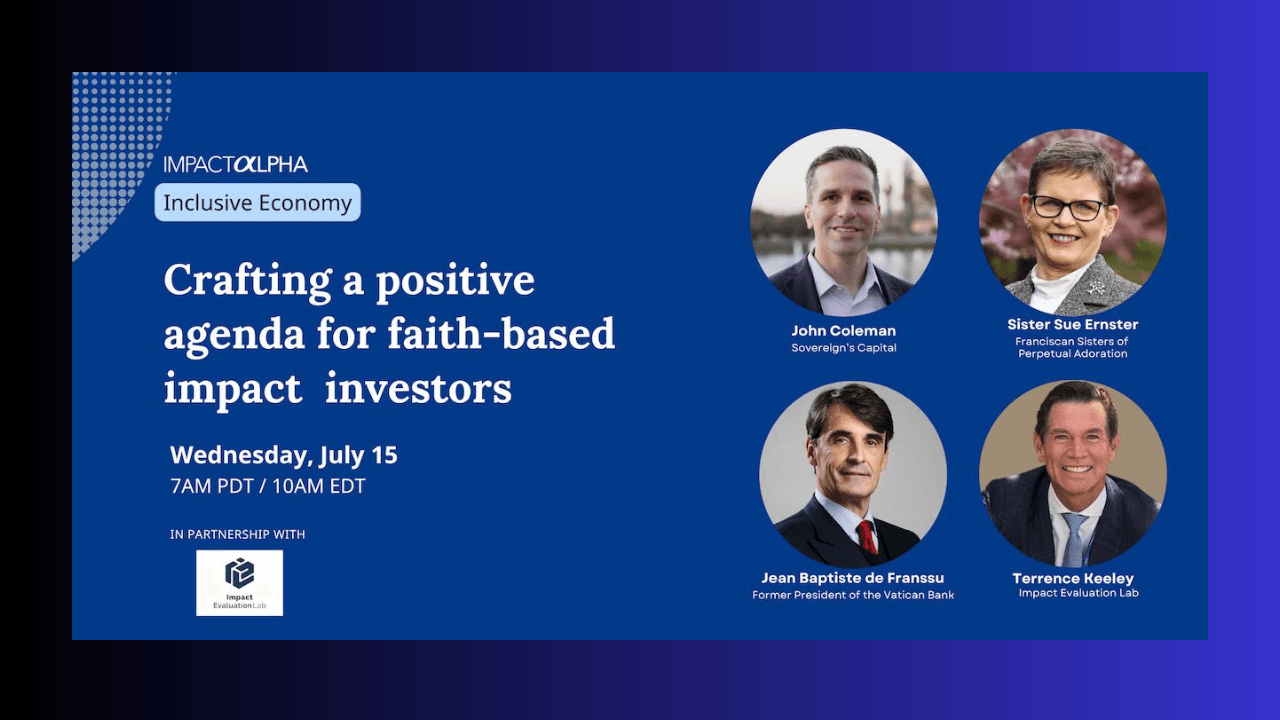 Agents of Impact Call: Crafting a Positive Agenda for Faith-Based Impact Investors