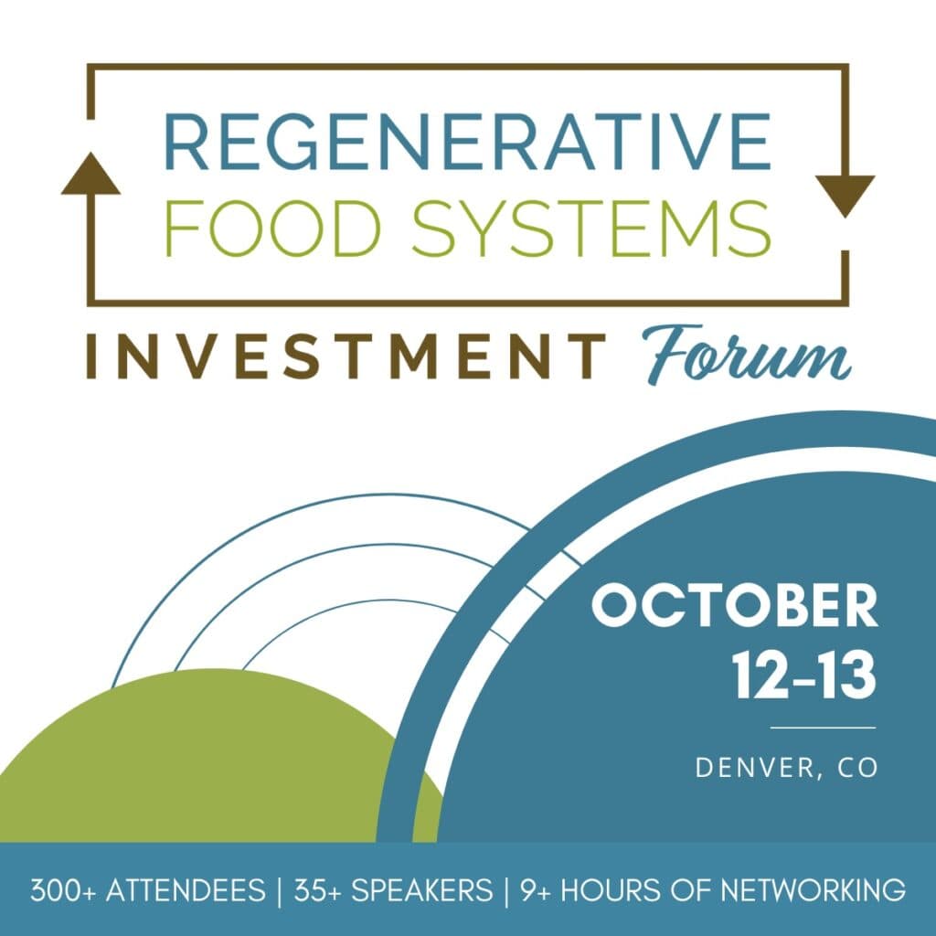 The Regenerative Food Systems Investment (RFSI) Forum