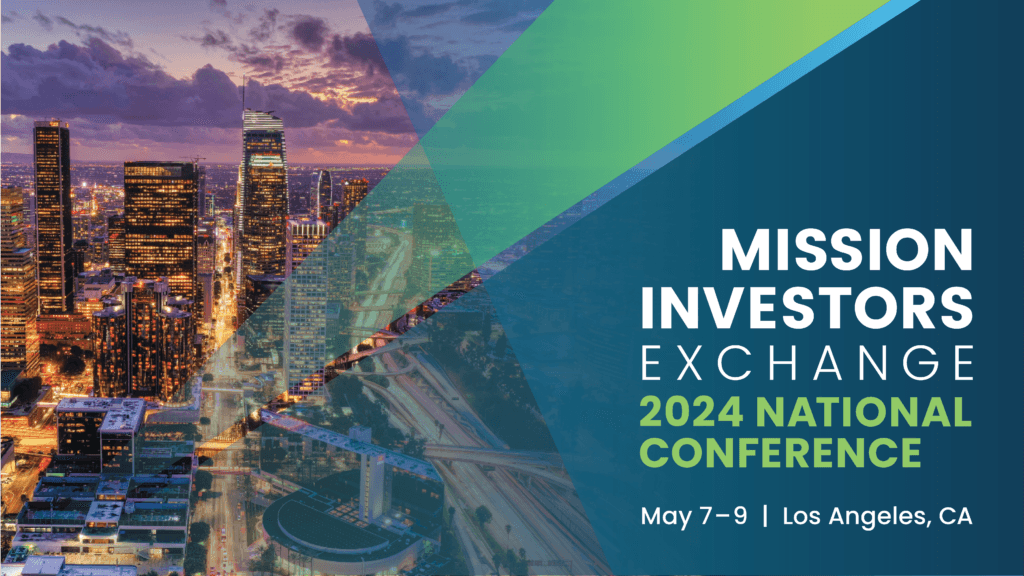 Mission Investors Exchange 2024 National Conference
